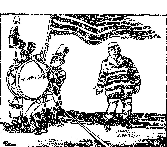 Cartoon of a drum major beating a drum marked McCarthyism, its shadow falling across a striped figure labelled Canadian sovereignty.