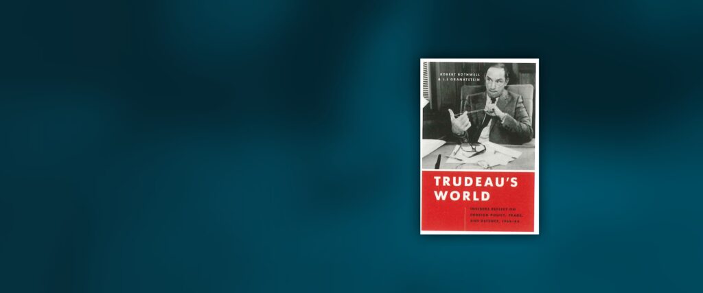 Trudeau’s World