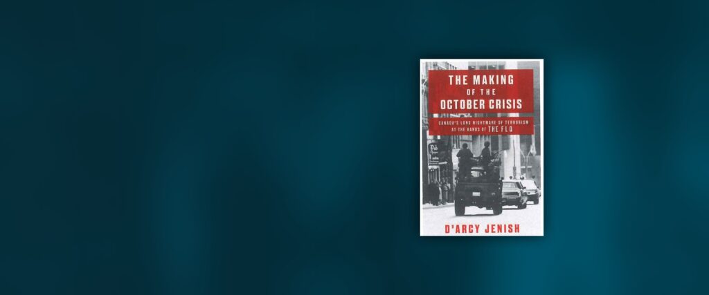The Making of the October Crisis