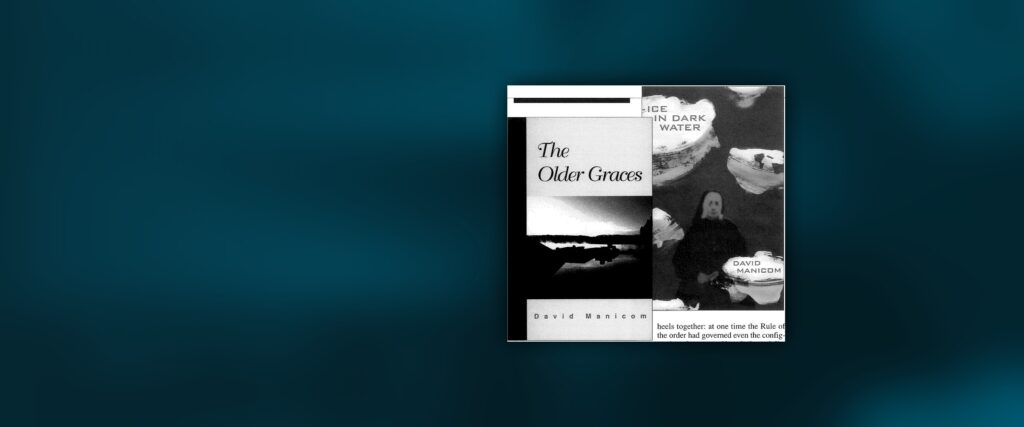Excerpts from Ice in Dark Water and The Older Graces