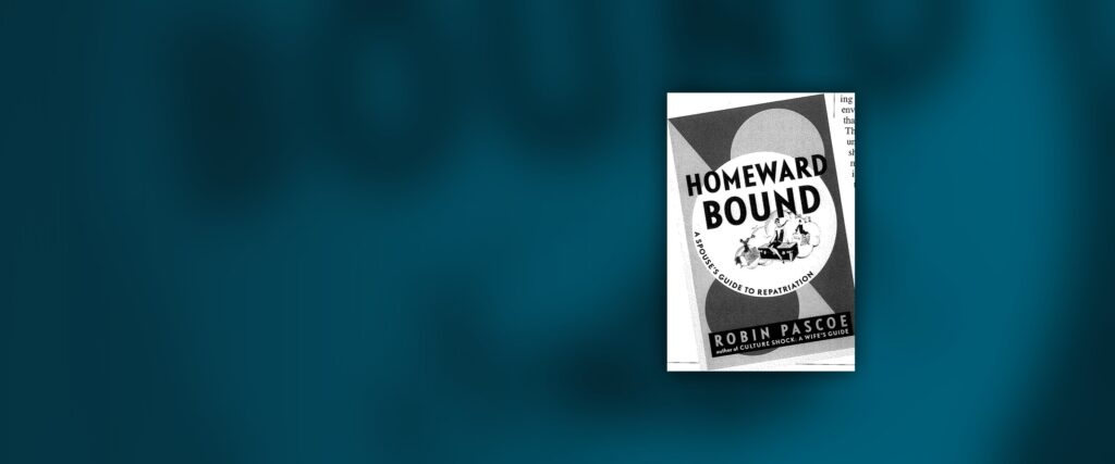 Homeward Bound: A Spouse’s Guide to Repatriation