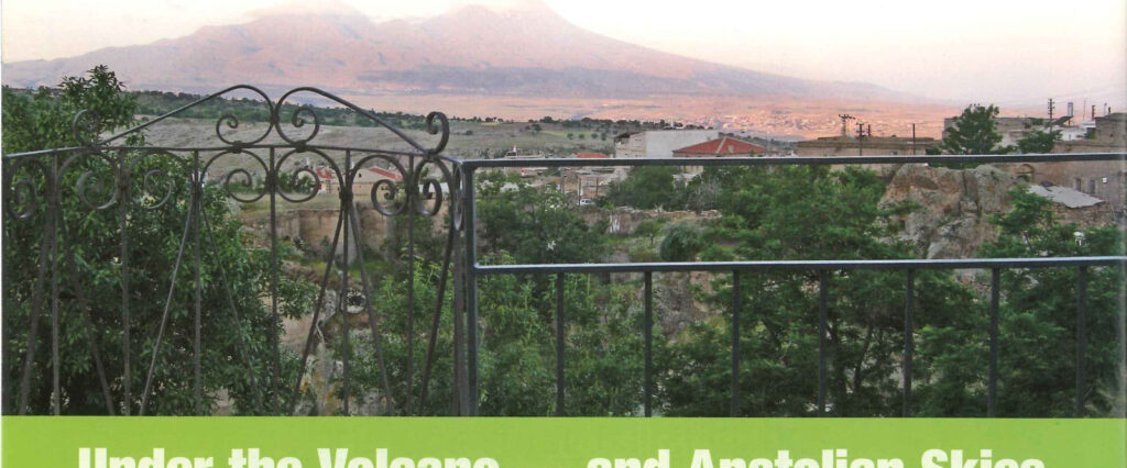 Under the Volcano — and Anatolian Skies