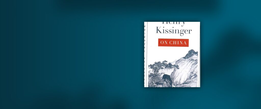 Henry Kissinger On China