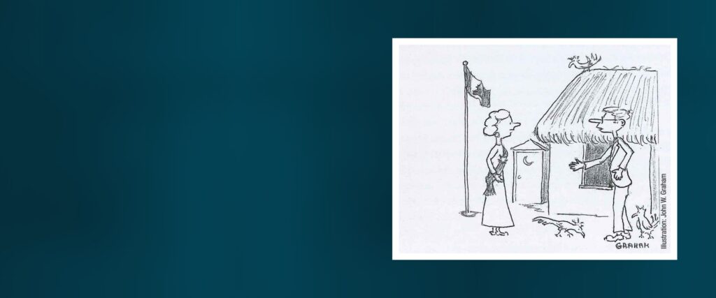 Cartoon by John W. Graham: a woman in a gown is welcomed to a thatched hut beside a tattered flag.