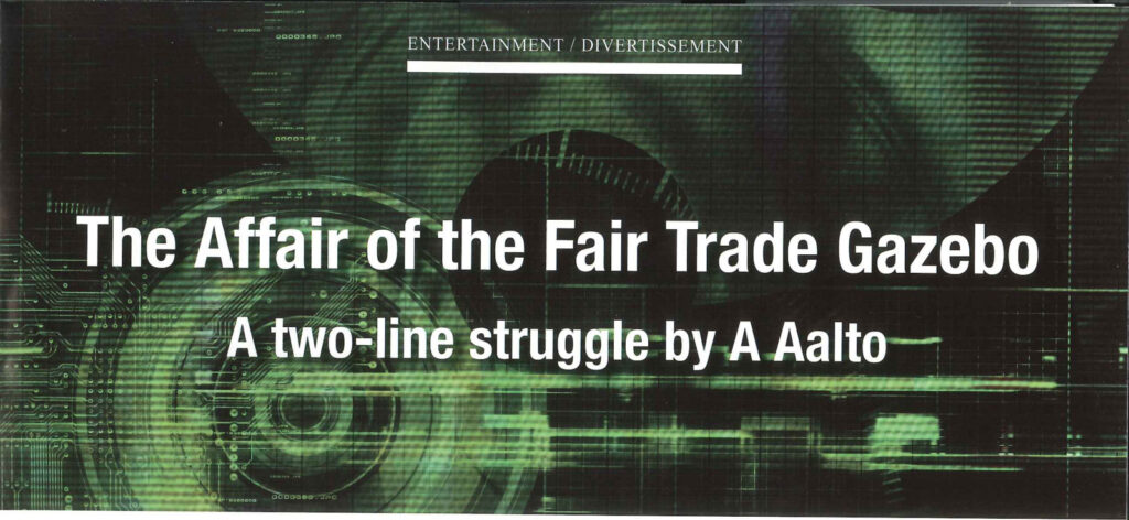 The Affair of the Fair Trade Gazebo