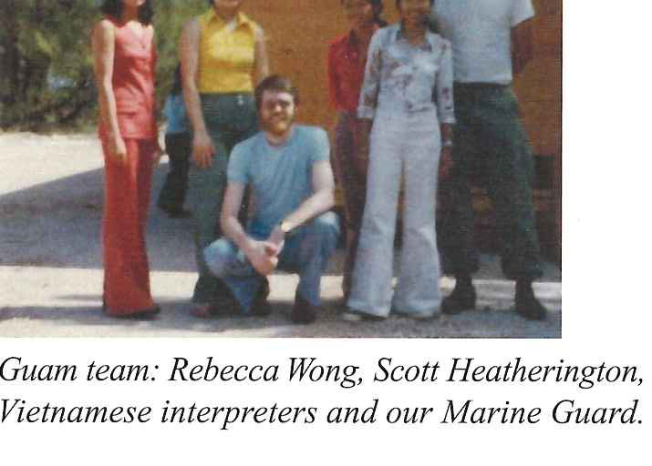 Guam team: Rebecca Wong, Scott Heatherington, Vietnamese interpreters and our Marine Guard.