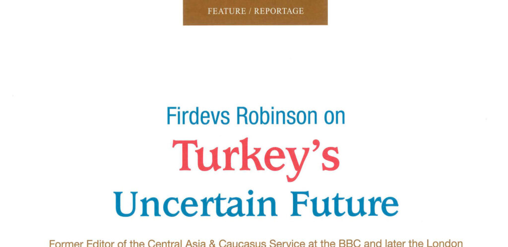 Firdevs Robinson on Turkey’s Uncertain Future
