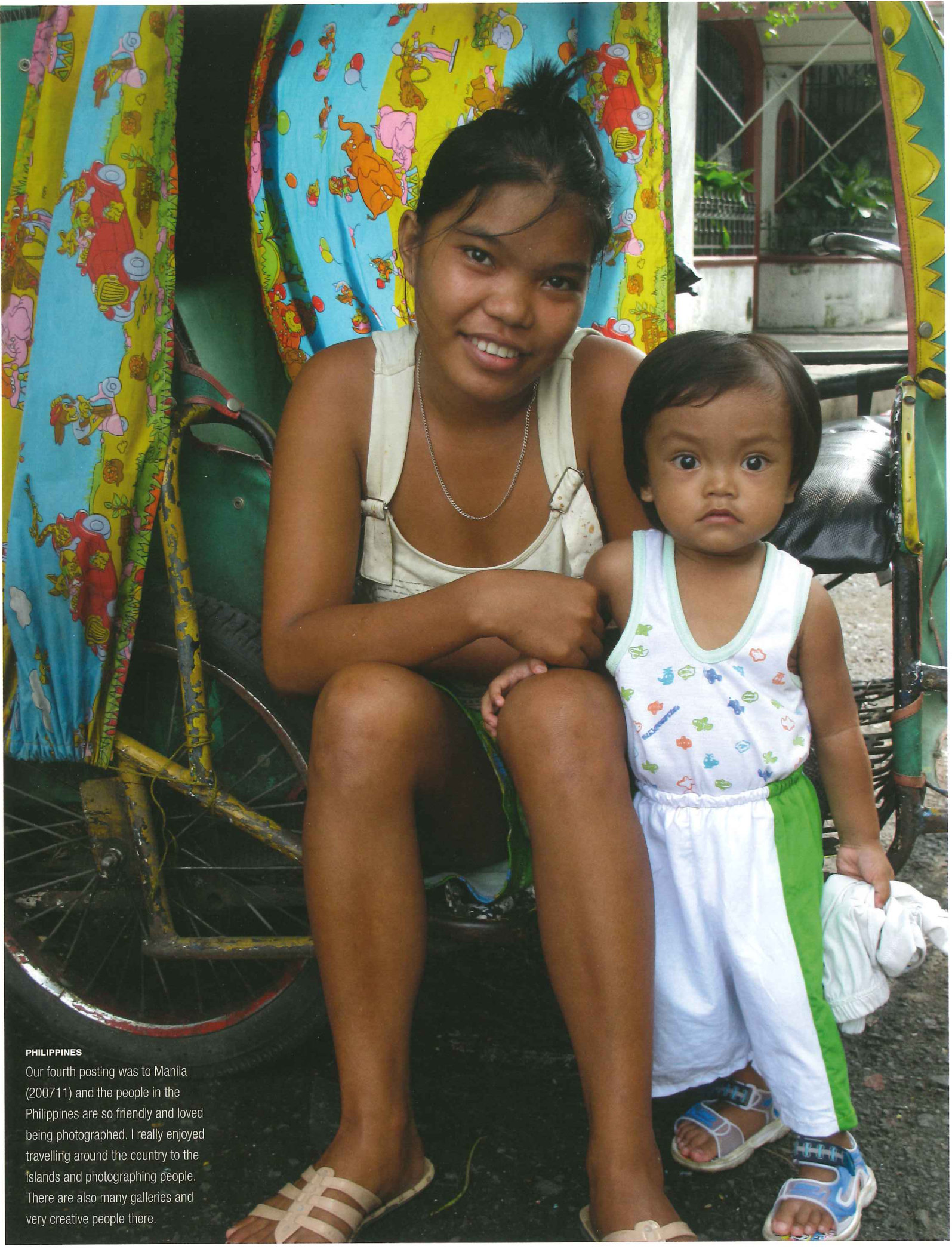 PHILIPPINES Our fourth posting was to Manila (200711) and the people in the Philippines are so friendly and loved being photographed. I really enjoyed travelling around the country to the islands and photographing people. There are also many galleries and - very creative people there.