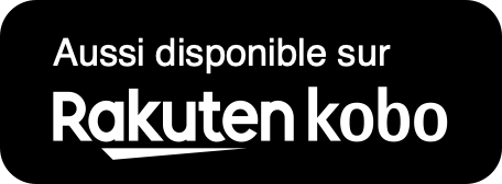 Aussi disponible sur Rakuten Kobo